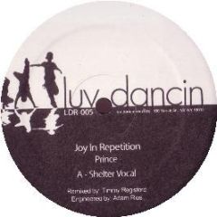 Prince - Joy In Repetition (Shelter Remixes) - Luv Dancin