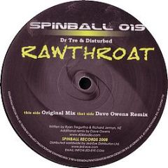 Dr Tre & Disturbed - Raw Throat - Spinball