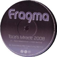 Fragma - Tocas Miracle (2008 Remixes) (Part 1) - Positiva