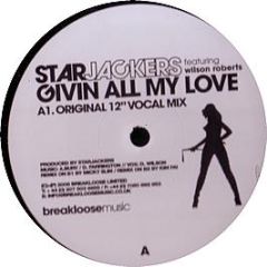 Starjackers - Givin All My Love - Break Loose Music