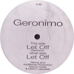 Geronimo - Let Off - Listen Like Thieves