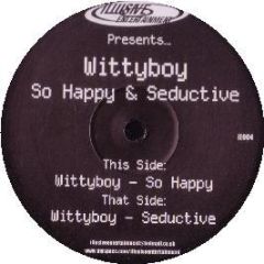 Witty Boy - So Happy / Seductive - Illusive Entertainment