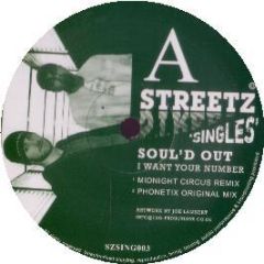 Soul'D Out - I Want Your Number - Streetz