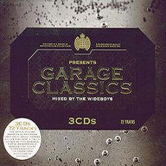 Ministry Of Sound Presents - Garage Classics (Mixed By The Wideboys) - Ministry Of Sound