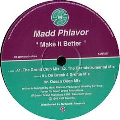 Madd Phlavor - Make It Better - KMS