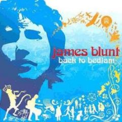 James Blunt - Back To Bedlam - Rhino Records