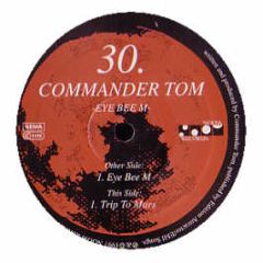 Commander Tom - Eye Bee M - Noom