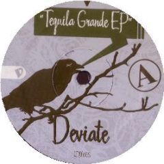 Deviate - Tequila Grande EP - Lowdown Music