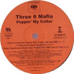 Three 6 Mafia - Poppin My Collar (Remixes) - Columbia