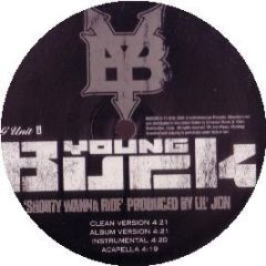 Young Buck  - Shorty Wanna Ride - Interscope