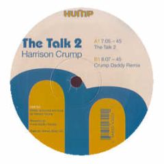 Harrison Crump - The Talk 2 - Hump Recordings 2