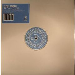 One Mind - In Da House - No Label