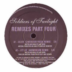 Soldiers Of Twilight - City Life / Believe (Remixes) (Part 4) - Serial