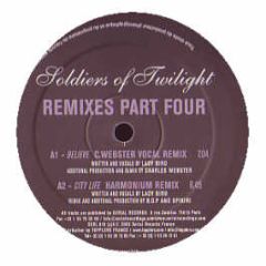 Soldiers Of Twilight - City Life / Believe (Remixes) (Part 4) - Serial