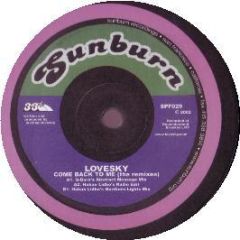 Lovesky - Come Back To Me (Remixes) - Sunburn