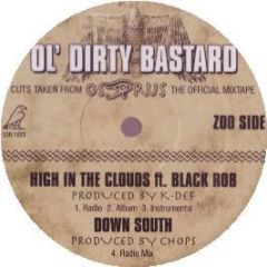 Ol Dirty Bastard - High In The Clouds / Down South - Sure Shot