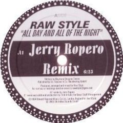 Raw Style - All Day And All Of The Night - Unlimited Sounds