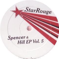Spencer & Hill - EP Volume 5 - Star Rouge