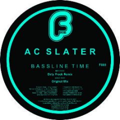 Ac Slater - Bassline Time - Freek Records