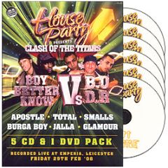House Party Presents - Clash Of The Titans (Boy Better Know Vs B.O.D.R) - House Party