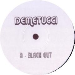 Lil Louis / Roland Clark - Blackout / I Get Deep (Remixes) - Demetucci 1