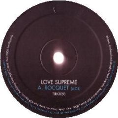 Love Supreme - Rocquet - Tirk