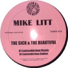 Mike Litt - The Sick & The Beautiful - Tiger