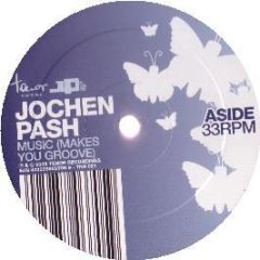 Jochen Pash - Music (Makes You Groove) - Tenor