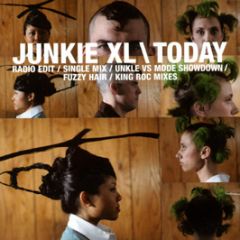 Junkie Xl - Today - Skyline