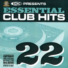 Dmc Presents - Essential Club Hits Volume 22 - DMC