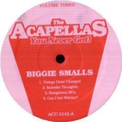 Biggie Smalls & 2 Pac - Acapellas You Never Got (Volume Three) - White