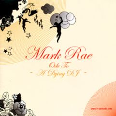 Mark Rae - Ode To A Dying DJ - Trust The DJ Records