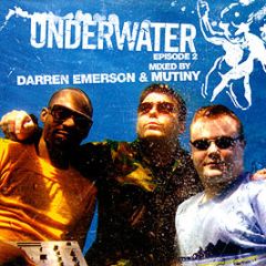 Darren Emerson & Mutiny - Underwater Episode Two - Underwater