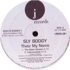 Sly Boogy - Thatz My Name - J Records