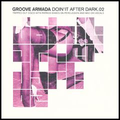 Groove Armada Presents - Doin It After Dark 02 - Ragbull