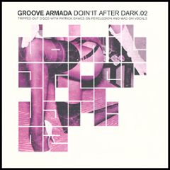 Groove Armada Presents - Doin It After Dark 02 - Ragbull