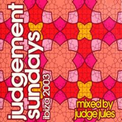 Judge Jules Presents - Judgement Sundays (Ibiza 2003) - Blanco Y Negro