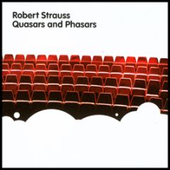 Robert Strauss - Quasars And Phasars - Freerange