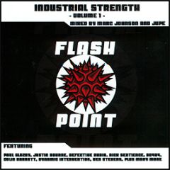Flashpoint Presents - Industrial Strength (Volume 1) - Flashpoint