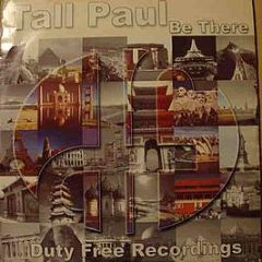 Tall Paul - Be There - Duty Free