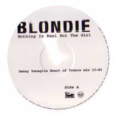 Blondie - Nothing Is Real But The Girl (Remix) - RCA
