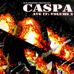 Caspa - Ave It : Volume 2 - Sub Soldiers