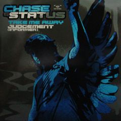 Chase & Status - Take Me Away / Judgement - Ram Records