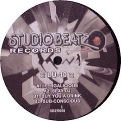 Lu-10 - Fergalicious / Sexy DJ / Buy You A Drink / Sub-Con - Studio Beatz