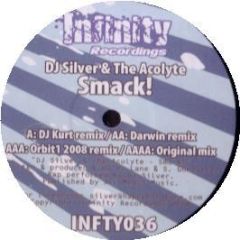DJ Silver & The Acolyte - Smack (DJ Kurt Remix) - Infinity Recordings