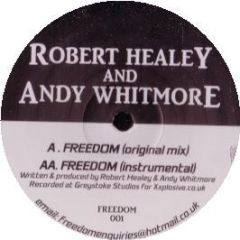 Robert Healey & Andy Whitmore - Freedom - Freedom 001