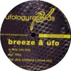 DJ Breeze & UFO - Dirty / Filthy - Ufology Records