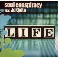 Soul Conspiracy Feat. Ja Quita - Life - Radikal Rhythm