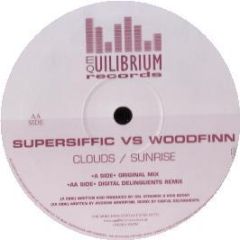 Supersiffic Vs Woodfinn - Clouds / Sunrise - Equilibrium
