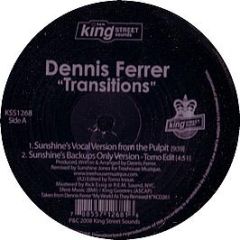 Dennis Ferrer - Transitions (Remixes) - King Street